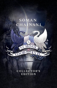 Соман Чайнани - The School for Good and Evil