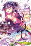 Ю Камия - No Game No Life, Vol. 12
