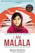  - I Am Malala. How One Girl Stood Up for Education and Changed the World