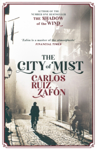Карлос Руис Сафон - The City of Mist