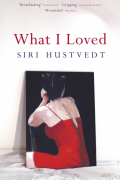 Сири Хустведт - What I Loved