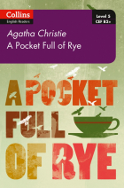 Агата Кристи - Pocket Full of Rye. Level 5. B2+