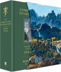 Роберт Форстер - The Complete Guide to Middle-Earth. The Definitive Guide to the World of J. R. R. Tolkien