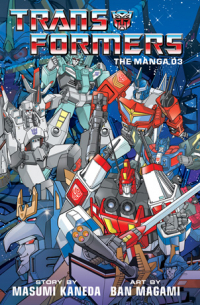 Transformers. The Manga. Volume 3