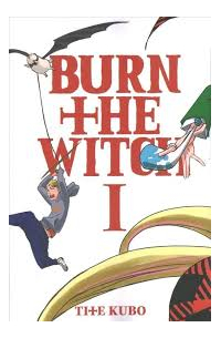 Тайто Кубо - Burn the Witch. Volume 1