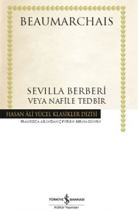 Пьер Бомарше - Sevilla Berberi veya Nafile Tedbir