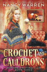 Нэнси Уоррен - Crochet and Cauldrons