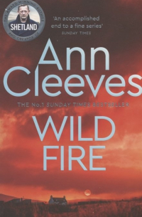 Энн Кливз - Wild Fire