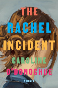 Кэролайн О'Донохью - The Rachel Incident