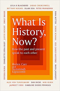 - What is History, Now?