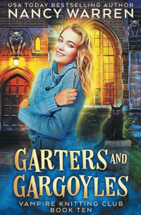 Нэнси Уоррен - Garters and Gargoyles