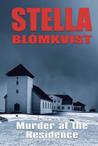 Stella Blómkvist - Murder at the Residence