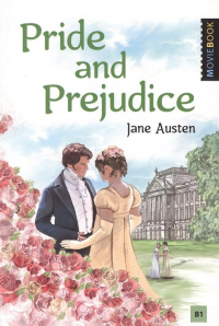 Джейн Остин - Pride and Prejudice / Гордость и предубеждение