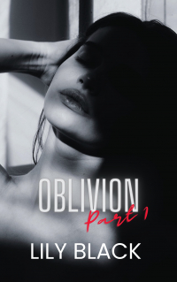 Лили Блэк - Oblivion Part 1