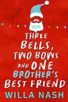Уилла Нэш - Three Bells, Two Bows and One Brother&#039;s Best Friend
