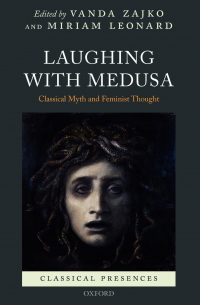 Laughing with Medusa: Classical Myth and Feminist Thought