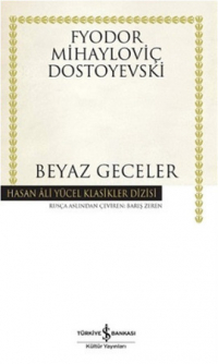 Фёдор Достоевский - Beyaz Geceler (сборник)