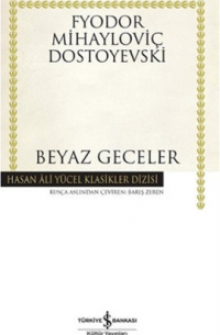Фёдор Достоевский - Beyaz Geceler (сборник)