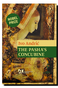 Иво Андрич - The Pasha's Concubine
