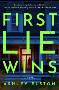 Ashley Elston - First Lie Wins