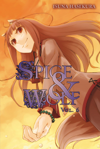 Исуна Хасэкура - Spice and Wolf, Vol. 6