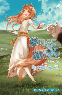 Исуна Хасэкура - Spice and Wolf, Vol. 24: Spring Log VII