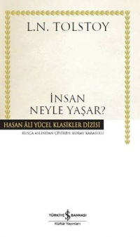 Лев Толстой - İnsan Neyle Yaşar? (сборник)