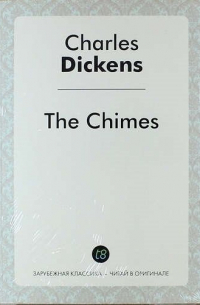 Чарльз Диккенс - The Chimes