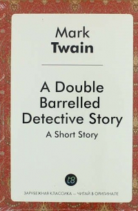 A Double Barrelled Detective Story