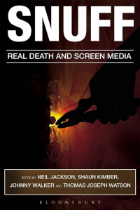  - Snuff: Real Death and Screen Media