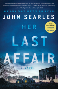 John Searles - Her Last Affair