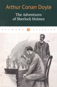 Артур Конан Дойл - The Adventures of Sherlock Holmes