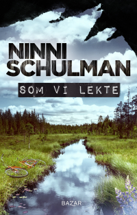 Ninni Schulman - Som vi lekte