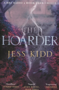 Джесс Кидд - The Hoarder