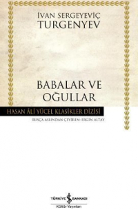 Иван Тургенев - Babalar ve Oğullar