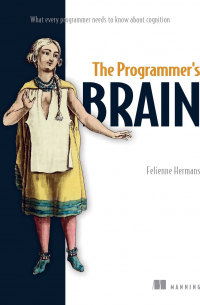 Felienne Hermans - The Programmer's Brain