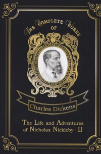 The Life and Adventures of Nicholas Nickleby 2