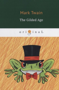  - The Gilded Age