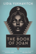Лидия Юкнавич - The Book of Joan