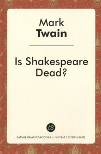 Is Shakespeare Dead?