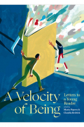 Мария Попова - A Velocity of being: Letters to a young reader