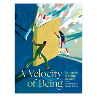 Мария Попова - A Velocity of being: Letters to a young reader