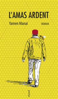 Yamen Manai - L'Amas ardent