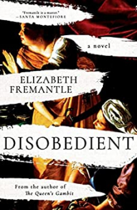 Элизабет Фримантл - Disobedient