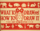 Edwin George Lutz - What to Draw and How to Draw it
