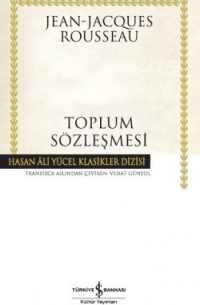 Жан-Жак Руссо - Toplum Sözleşmesi (сборник)