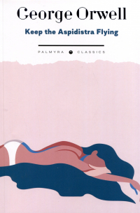 Keep the Aspidistra Flying