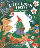 Фиби Уол - Little Witch Hazel: A Year in the Forest
