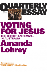 Аманда Лори - Voting for Jesus: Christianity and politics in Australia