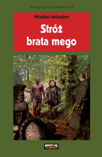 Владимир Михайлов - Stróż brata mego